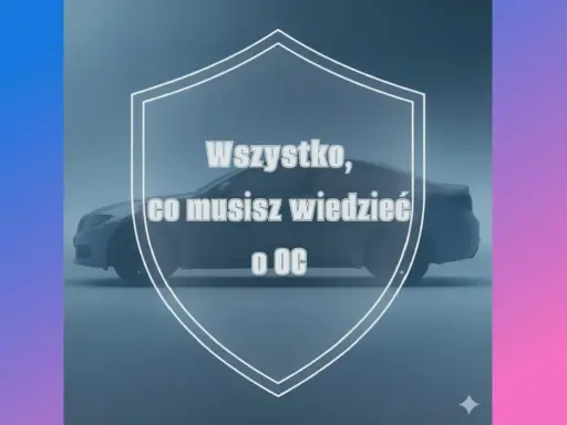 Wszystko, co musisz wiedzieć o OC. Dowiedz się, jak działa autocasco i chroń swój pojazd.