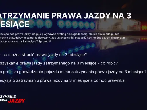 Za co można stracić prawo jazdy na 3 miesiące? Dowiedz się, jakie wykroczenia skutkują utratą dokumentu i jak go odzyskać.
