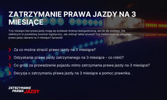 Za co można stracić prawo jazdy na 3 miesiące? Dowiedz się, jakie wykroczenia skutkują utratą dokumentu i jak go odzyskać.